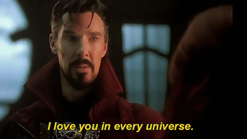 "I love you in every universe"