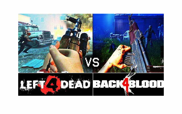 Left 4 Dead and Back 4 Blood